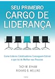 Os Primeiros 90 Dias. Estratégias de Sucesso Para Novos Líderes ...