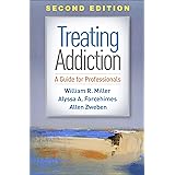Treating Addiction, Second Edition: A Guide for Professionals