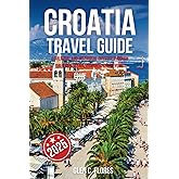 Croatia Travel Guide 2025: A Cultural and Historical Odyssey through Dalmatia, Istria, Kvarner, and Beyond