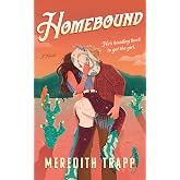 Homebound: A Novel