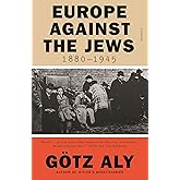 Europe Against the Jews, 1880-1945