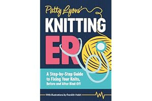 Patty Lyons' Knitting ER: A step-by-step guide to fixing your knits, before and after bind book cover by Patty Lyons