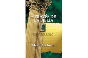 A través de la Biblia: Libro por libro (Spanish Edition)