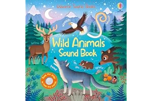 Wild Animals Sound Book: An Interactive Journey Through the World's Wildest Places with Engaging Sounds and Beautiful Illustrations for Young Explorers