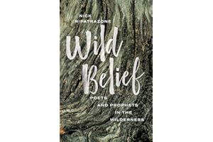 Wild Belief: Poets and Prophets in the Wilderness