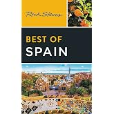 Rick Steves Best of Spain (Rick Steves Travel Guide)