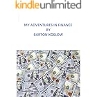 My Adventures in Finance by Barton Koslow