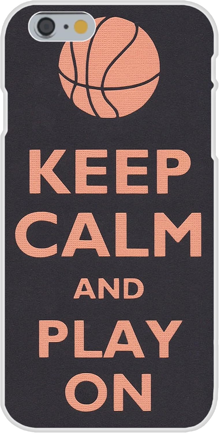 Apple iPhone 6 Custom Case White Plastic Snap On - Keep Calm and Play On Basketball