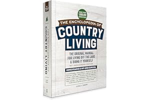 The Encyclopedia of Country Living, 50th Anniversary Edition: The Original Manual for Living Off the Land & Doing It Yourself (Homesteading & Off-Grid Survival)