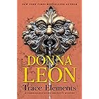 Trace Elements (A Commissario Guido Brunetti Mystery Book 29)