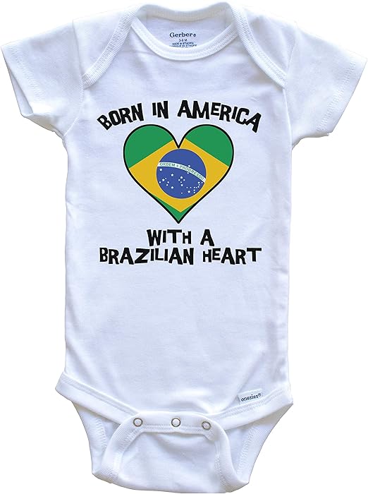 Born in America with A Brazilian Heart Baby Onesie Brazil