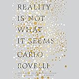 Reality Is Not What It Seems: The Journey to Quantum Gravity