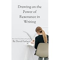 Drawing on the Power of Resonance in Writing