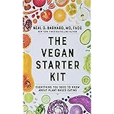 The Vegan Starter Kit: Everything You Need to Know About Plant-Based Eating