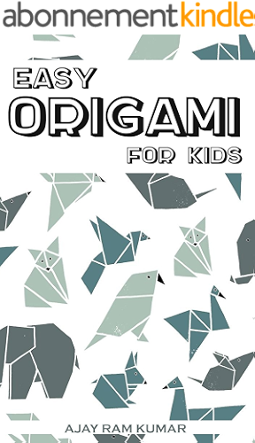 Download Easy ORIGAMI For Kids : More than 30 Simple Projects. (English Edition) PDF