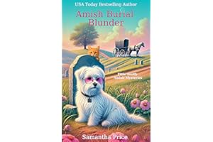 Amish Burial Blunder: An Amish Cozy Mystery with Humor and Senior Sleuths (Ettie Smith Amish Mysteries Book 31)