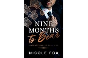 Nine Months to Bear (Safonov Bratva Book 1)