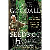 Seeds of Hope: Wisdom and Wonder from the World of Plants