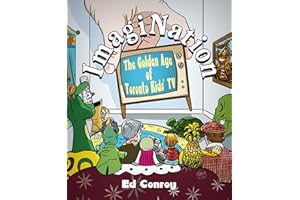 ImagiNation: The Golden Age of Toronto Kids' TV