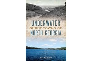 Underwater Ghost Towns of North Georgia (Lost)