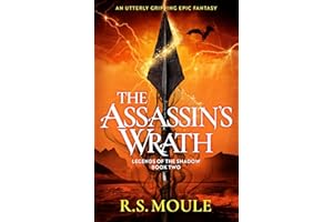 The Assassin's Wrath: An utterly gripping epic fantasy (Legends of the Shadow Book 2)
