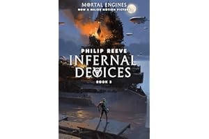 Infernal Devices (Mortal Engines, Book 3)