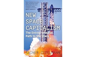 New Space Capitalism: The Entrepreneurial Path to the Stars
