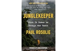 Junglekeeper: What It Takes to Change the World