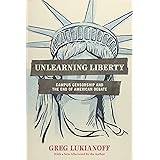 Unlearning Liberty: Campus Censorship and the End of American Debate