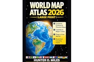WORLD MAP ATLAS 2026 – LARGE PRINT: Easy-to-Use World Atlas with Updated Political and Physical Maps, Capitals, Major Cities,