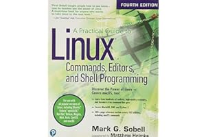 Practical Guide to Linux Commands, Editors, and Shell Programming, A