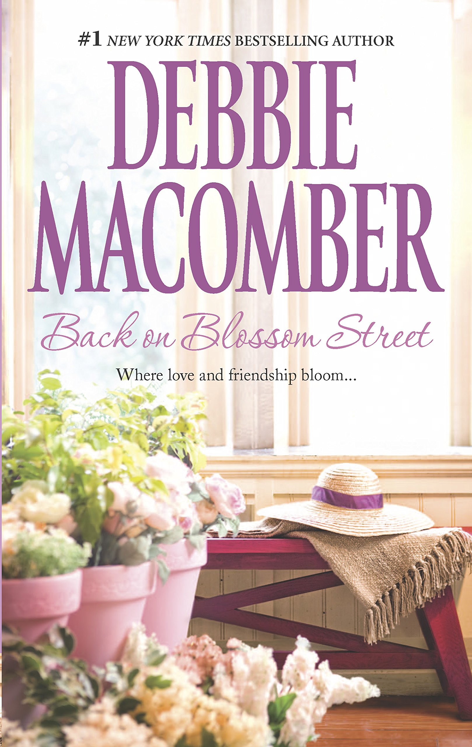 Back On Blossom Street A Blossom Street Novel Macomber Debbie 9780778328810 Amazon Com Books