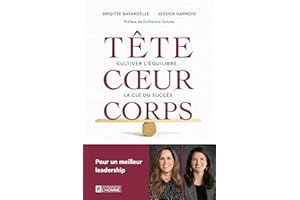 Tête coeur corps: Cultiver l'équilibre : la clé du succès (NON CLASSE) (French Edition)