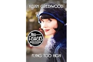 Flying Too High (Miss Fisher's Murder Mysteries Book 2)