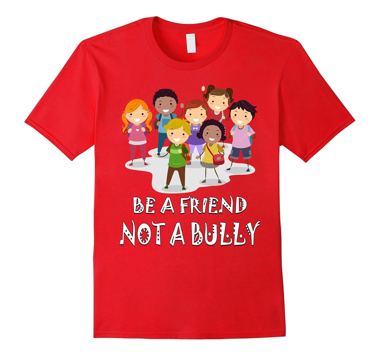 Be A Friend Not A Bully Anti-Bullying Awareness Cool T-Shirt-ANZ