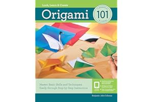 Origami 101: Master Basic Skills and Techniques Easily through Step-by-Step Instruction (Look, Learn & Create)