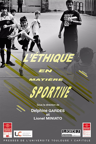 Download L'éthique en matière sportive (Travaux de l’IFR t. 18) PDF