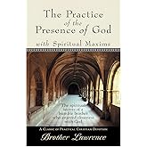 The Practice of the Presence of God with Spiritual Maxims