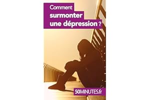 Comment surmonter une dépression ? (Équilibre t. 3) (French Edition)