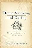 Home Smoking and Curing: How to Smoke-Cure