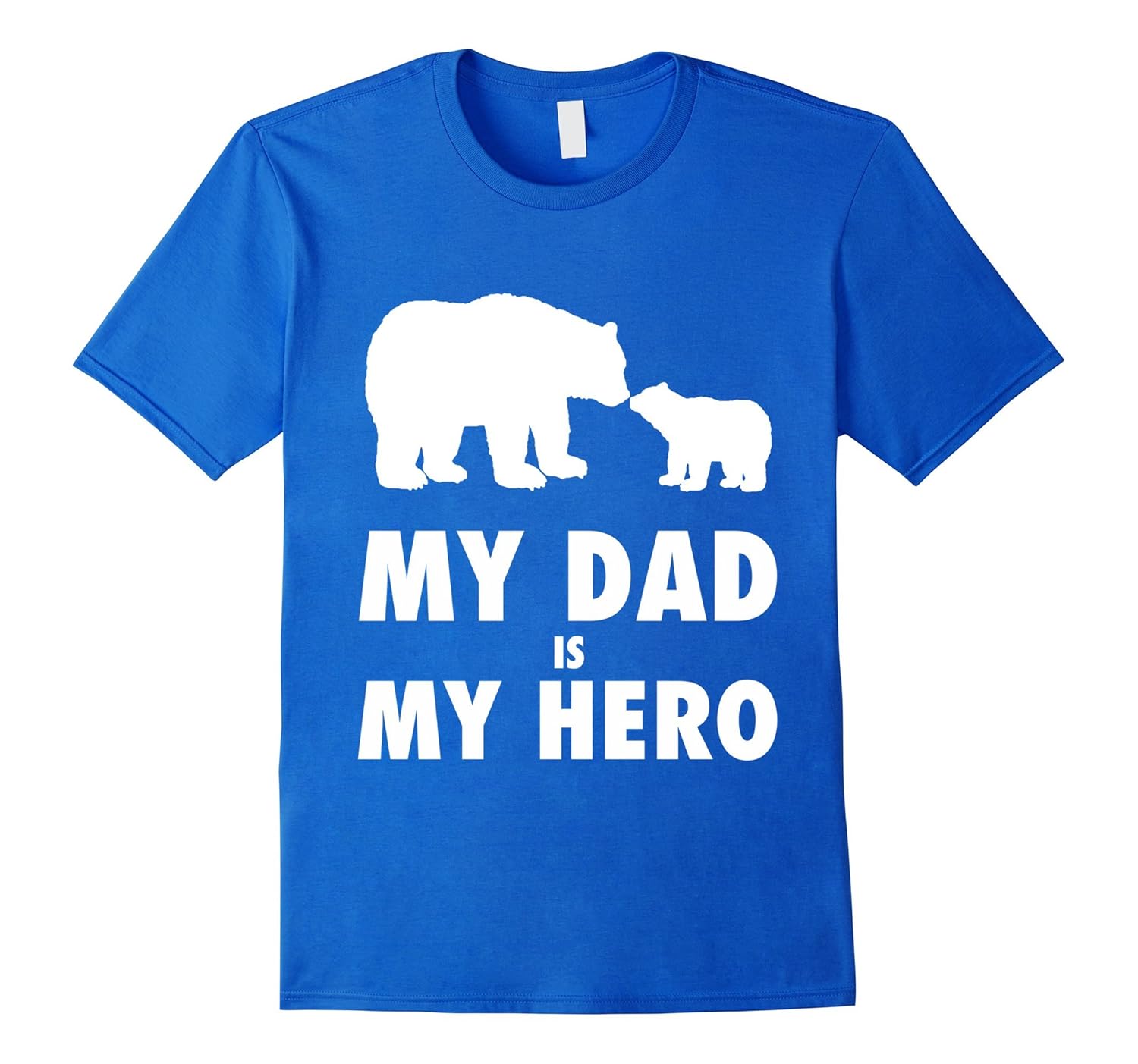 Daddy Is My Hero! My Dad Is My Hero T-Shirt | White Design-anz