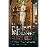 First Philosophy Last Philosophy: Western Knowledge between Metaphysics and the Sciences