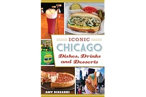 Iconic Chicago Dishes, Drinks and Desserts