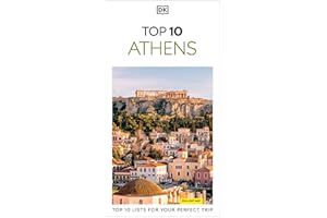 DK Top 10 Athens: Top 10 lists for your perfect trip, plus an all-weather folded map