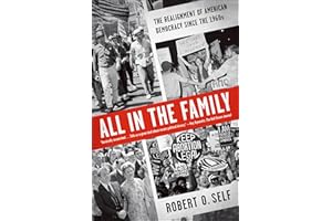All in the Family: The Realignment of American Democracy Since the 1960s