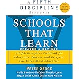 Schools That Learn (Updated and Revised): A Fifth Discipline Fieldbook for Educators, Parents, and Everyone Who Cares About E