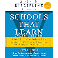 Schools That Learn (Updated and Revised): A Fifth Discipline Fieldbook for Educators, Parents, and Everyone Who Cares… book cover Schools That Learn (Updated and Revised): A Fifth Discipline Fieldbook for Educators, Parents, and Everyone Who Cares… book cover