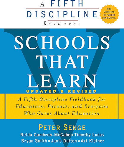 Download Schools That Learn (Updated and Revised): A Fifth Discipline Fieldbook for Educators, Parents, and Everyone Who Cares About Education (English Edition) PDF