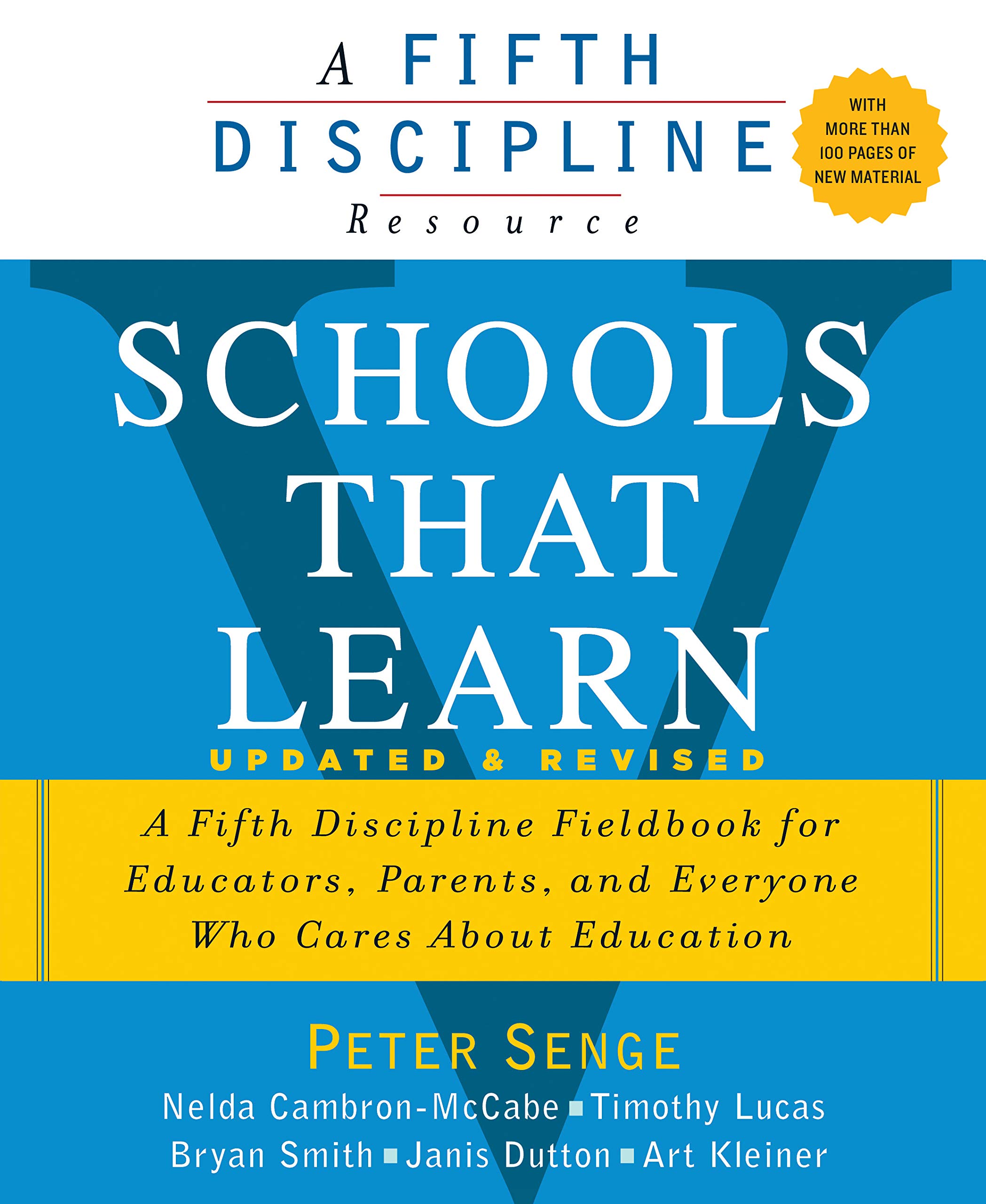  Schools That Learn Updated And Revised A Fifth Discipline Fieldbook For Educators Parents And Everyone Who Cares About Education Ebook Senge Peter M Cambron Mccabe Nelda Lucas Timothy Smith Bryan Dutton