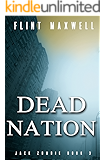 Dead Nation: A Zombie Novel (Jack Zombie Book 3)